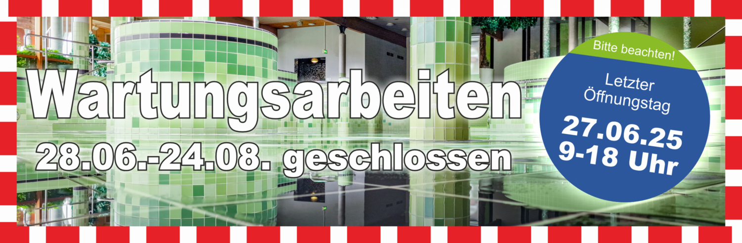 Wartungsarbeiten in Solequell 28.06.-24.08.25
