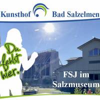 FSJ im Salzmuseum © SOLEPARK FSJ im Salzmuseum