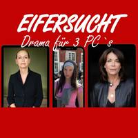Eifersucht - Drama für 3 PCs