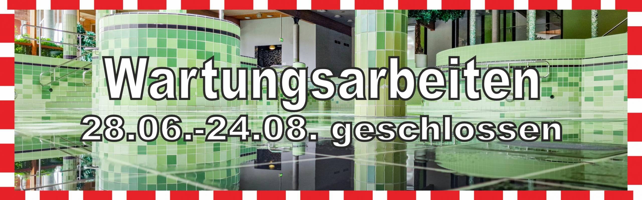 Wartungsarbeiten in Solequell 28.06.-24.08.25