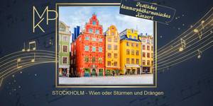 STOCKHOLM - Wien oder Stürmen und Drängen Mitteldeutsche Kammerphilharmonie Schönebeck
