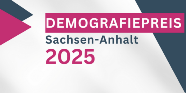 Demografiepreis 2025 des Landes Sachsen-Anhalts