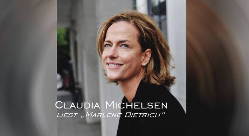 Claudia Michelsen Claudia Michelsen liest Marlene Dietrich